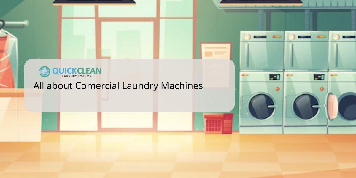 All about commercial laundry machines that you need to know